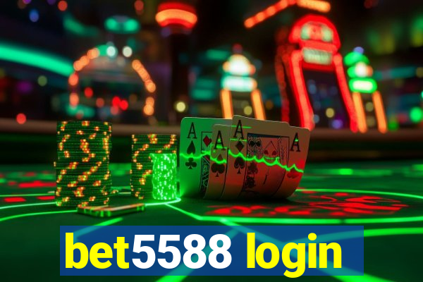 bet5588 login